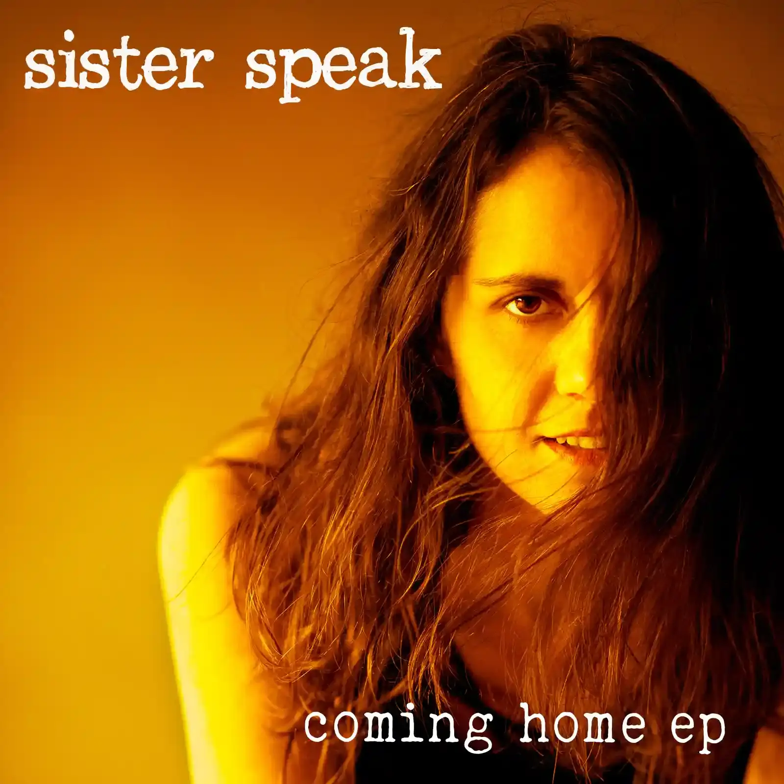 Sister Speak Coming Home ep COVER 1600 x 1600 copy - Sister Speak Music Music copie